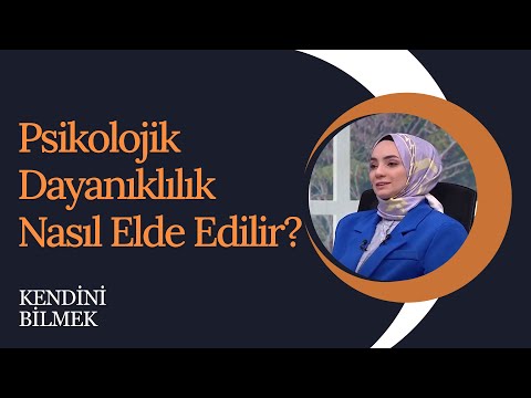 Psikolojik Dayanıklılık Nasıl Elde Edilir? | Kendini Bilmek (336. Bölüm)