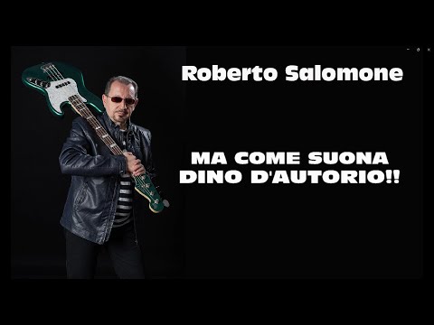 MA COME SUONA DINO D'AUTORIO!! - by Roberto Salomone