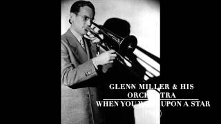 Glenn Miller &amp; His Orchestra: When You Wish Upon a Star (1942)