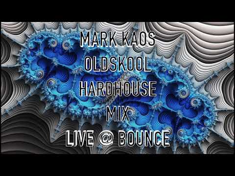 MARK KAOS   OLD SKOOL HARDHOUSE MIX   LIVE @BOUNCE