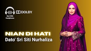 Download lagu Siti Nurhaliza - Nian Di Hati (Lyrics) | DOLBY mp3