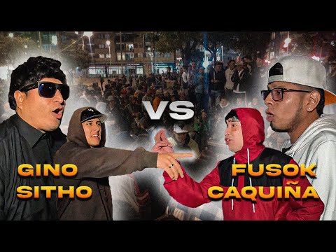FUSOK🇨🇱 - CAQUIÑA🇵🇪 vs SITHO - GINO / RAPEANDO HUEVADAS FECHA FINAL FT PLAZA DE REYES || SEMIFINAL
