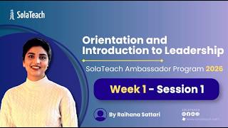 SolaTeach Ambassador Program Week 1, Session 1