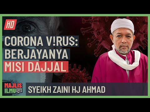 Syeikh Zaini Hj Ahmad - Corona Virus, Berjayanya Misi Dajjal