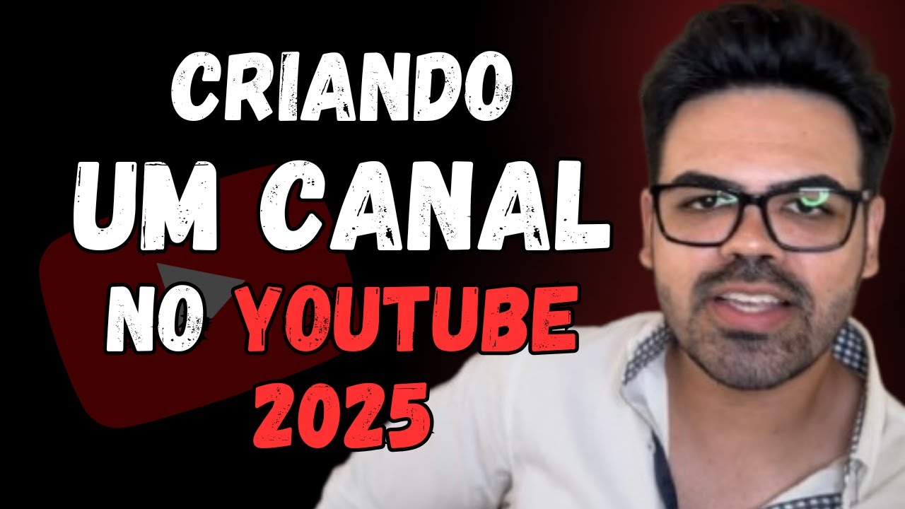Como Criar Um Canal No Youtube 2025