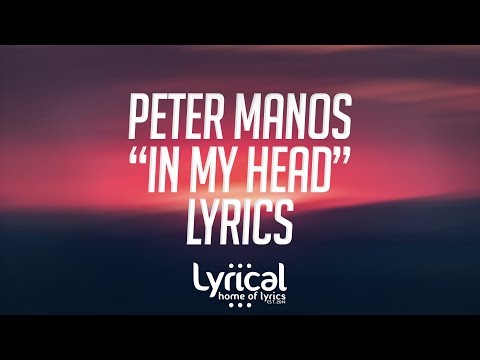 Peter Manos - In My Head Lyrics