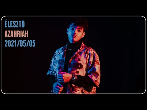 PAKS FM. | Élesztő | Azahriah - 2021/05/05