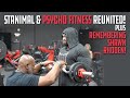STANIMAL & PSYCHOFITNESS REUNITED! PLUS REMEMBERING SHAWN RHODEN!