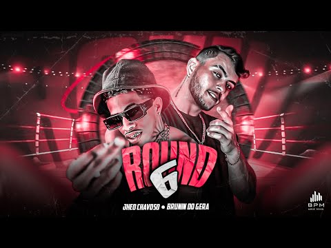 ROUND 6 - JHEO CHAVOSO E BRUNIN DO GERA (PROD. RYYAN NO BEAT)