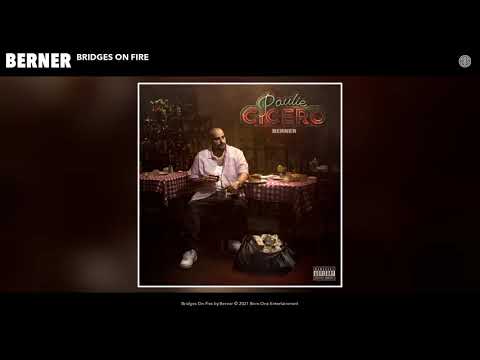 Berner - Bridges On Fire (Audio)