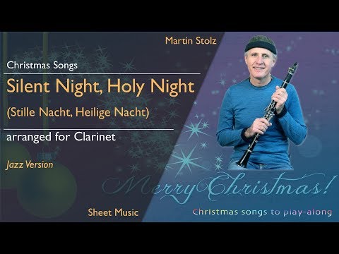 How to play the Christmas song ”Silent Night, Holy Night (Stille Nacht)“ with your Clarinet