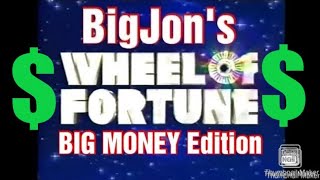 BigJon&#39;s Wheel Of Fortune: BIG MONEY Edition (Game #36)