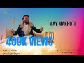 MAY MAKHOTI  Ibrahim John_Lyrics: Sajjad Bagoro new shina  song 2022