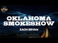 Zach Bryan Oklahoma Smokeshow Lyrics