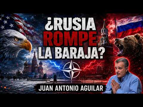 ¿Rusia rompe la baraja? - Geopolítica con Juan Antonio Aguilar
