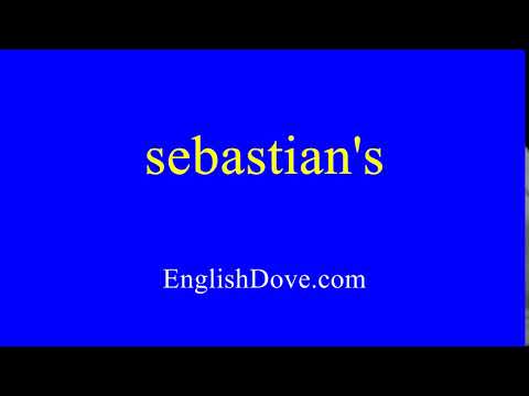 How to pronounce sebastian's in American English.