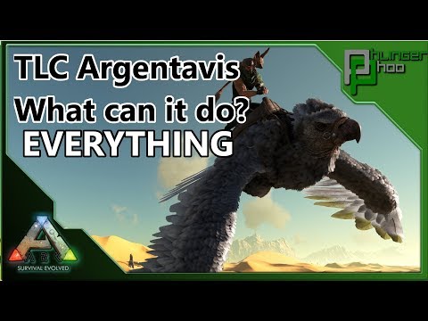 Ark: Basics - NEW TLC ARGENTAVIS - WHAT ALL CAN IT DO? EVERYTHING!
