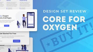 Core Design Set for Oxygen Review