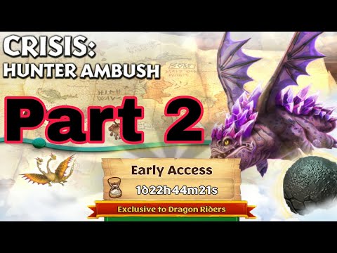 CRISIS:HUNTER AMBUSH - Part 2 - New Gauntlet Event - Dragons:Rise of Berk
