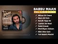 Pyass Full Album Babbu Maan All Hit Songs List Non Stop