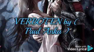 VERBOTEN (Paul Anka) with lyrics