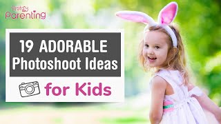19 Creative Photoshoot Ideas for Kids