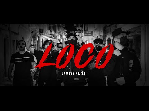 JAMESY x $B - LOCO (OFFICIAL M/V)