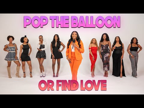 Ep 61: Pop The Balloon Or Find Love | With Arlette Amuli
