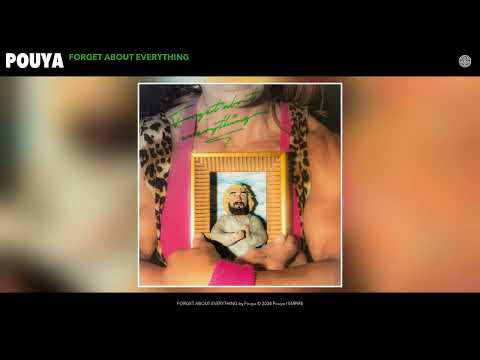 Pouya - FORGET ABOUT EVERYTHING (Official Audio)