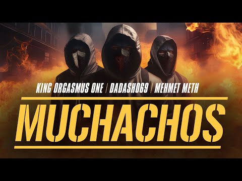 King Orgasmus One x Dadash069 x Mehmet Meth - Muchachos (prod. KD Beatz)