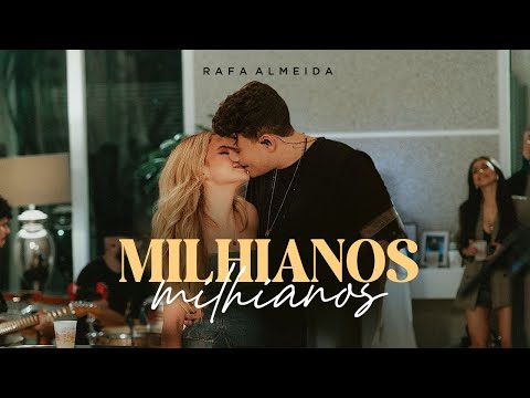 Rafa Almeida - Milhianos (Clipe Oficial)