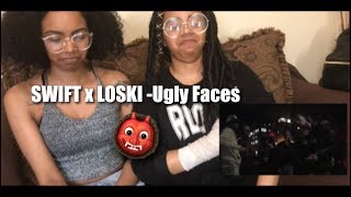 SWIFT x LOSKI - Ugly Faces (REACTION)