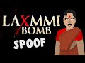 Laxmi bomb Trailer spoof | Jags animation