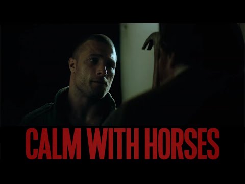CALM WITH HORSES Official Trailer (2020) Nick Rowland