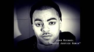 Kendrick Lamar & Drake - Poetic Justice (Remix) John Michael