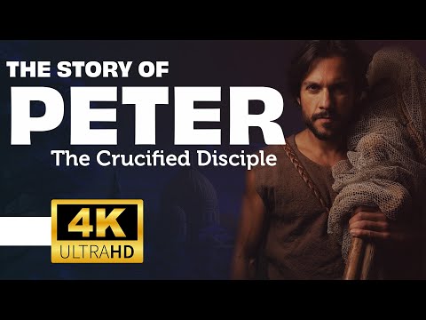 The FULL Story of Peter: The Crucified Disciple | 4KUHD