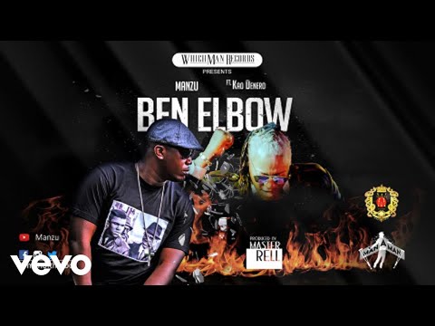 Manzu - Ben Elbow ft. Kao Denero