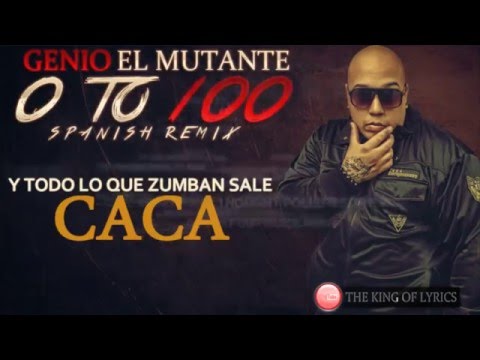 Genio El Mutante – 0 To 100 (Spanish Remix) (Video Lyric)