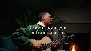 thinkin bout you - frank ocean (joseph solomon cover)