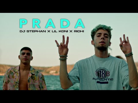 DJ Stephan x Lil Koni x Richi - PRADA (OFFICIAL VIDEO)