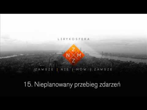 15. Lirykosfera - Nieplanowany przebieg zdarzeń