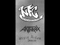 3)ANTHRAX - Invisible - White Noise Demos