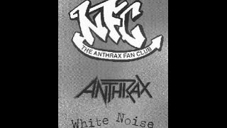 3)ANTHRAX - Invisible - White Noise Demos
