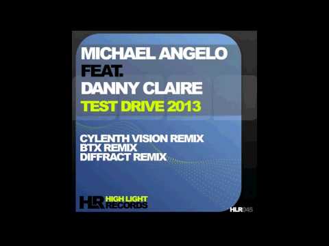 Michael Angelo feat. Danny - Test Drive 2013 (Diffract Remix)