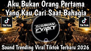 Download lagu AKU BUKAN ORANG PERTAMA | KALAH | SOUND TRENDING || VIRAL TIKTOK 2026 mp3