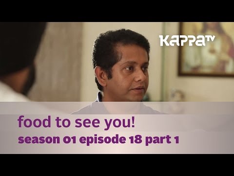 Food to See You! - S01 E18 ft. Jeethu Joseph (Part 1) - Kappa TV