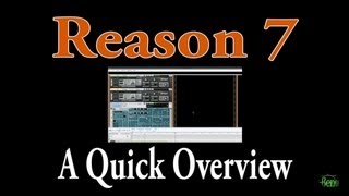 Video thumbnail for Reason 7 - A Quick Overview by BenoniStudio