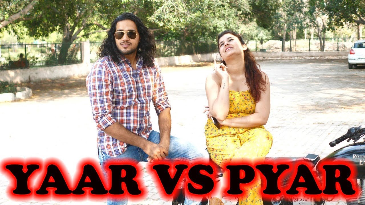 Yaar Vs Pyar Jaat Ne Pyar Chahiye Bhadak Nahi Rohit Sehrawat