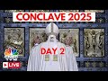 Papal Conclave 2025 LIVE Conclave Elects American Robert Prevost As New Pope Vatican N18G