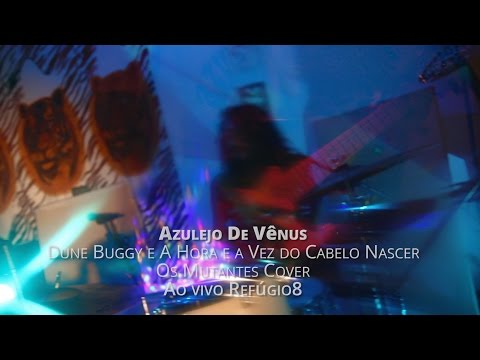 Azulejo de Vênus - Dune Buggy / A Hora e a Vez do Cabelo Nascer